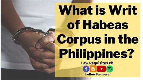 Habeas corpus in the Philippines .